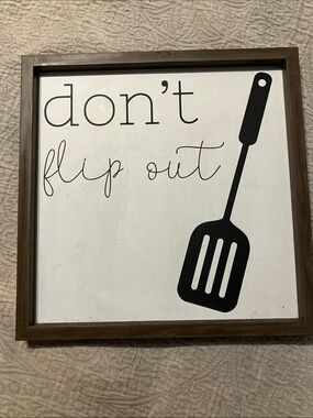 Don't Flip Out Kitchen Wall Sign - Black on White
